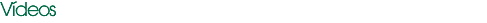 Vídeos